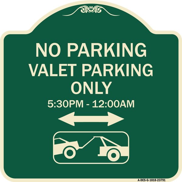 Signmission No Parking Valet Parking 5-30pm-12-00am Heavy-Gauge Aluminum Sign, 18" x 18", G-1818-23791 A-DES-G-1818-23791